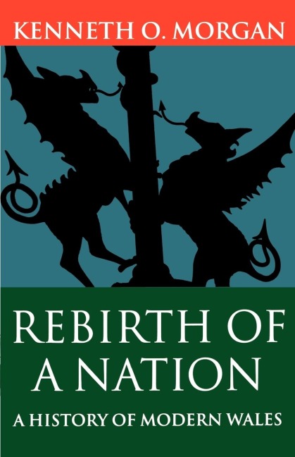 Rebirth of a Nation: Wales 1880-1980