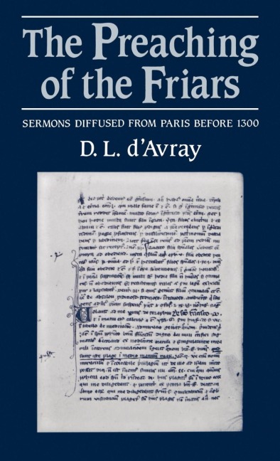The Preaching of the Friars: Sermons Diffused from Paris Before 1300
