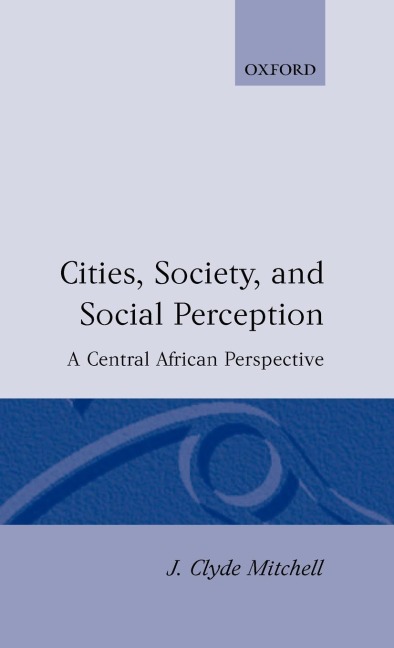 Cities, Society, and Social Perception: A Central African Perspective