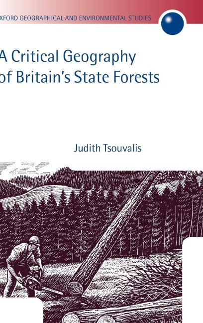 A Critical Geography of Britains State Forests