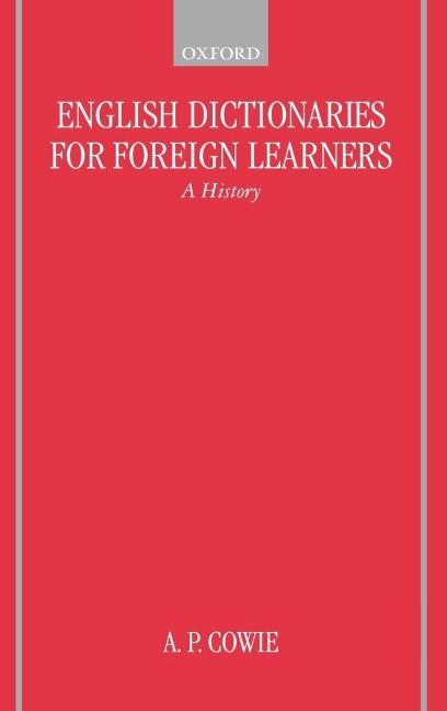 English Dictionaries for Foreign Learners: A History