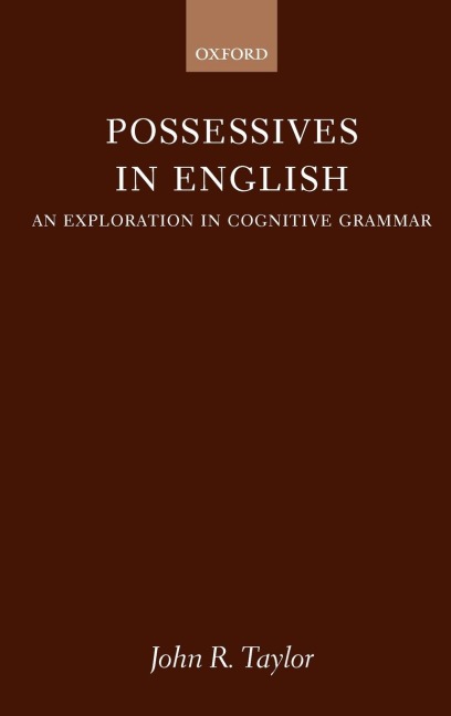 Possessives in English: An Exploration in Cognitive Grammar