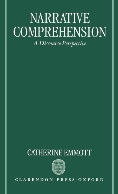 Narrative Comprehension: A Discourse Perspective