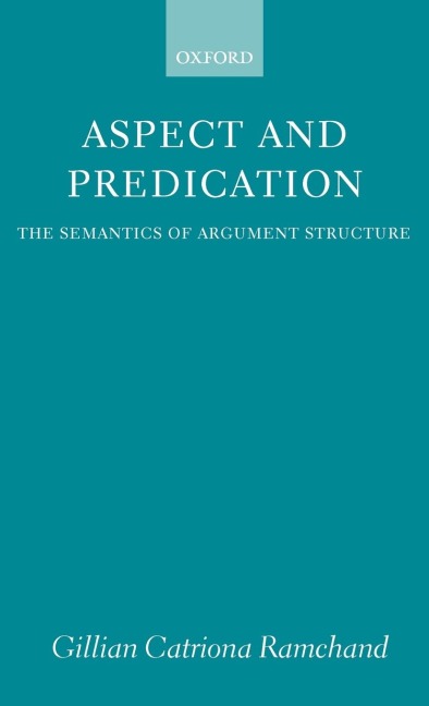 Aspect and Predication: The Semantics of Argument Structure
