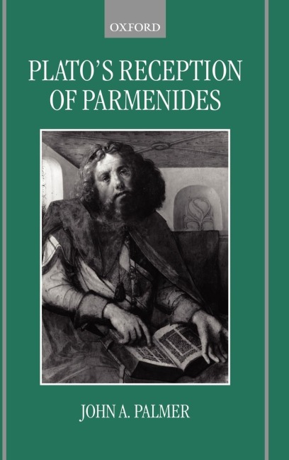 Platos Reception of Parmenides