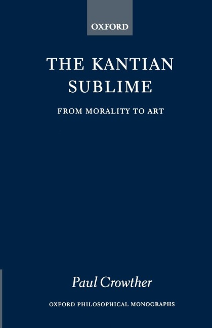 The Kantian Sublime: From Morality to Art