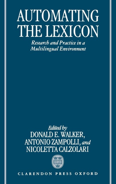 Automating the Lexicon: Research and Practice in a Multilingual Environment