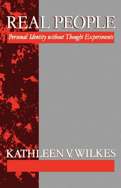 Real People Personal Identity Without Thought Experiments