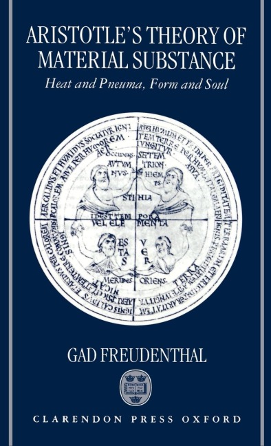 Aristotles Theory of Material Substance: Heat and Pneuma, Form and Soul