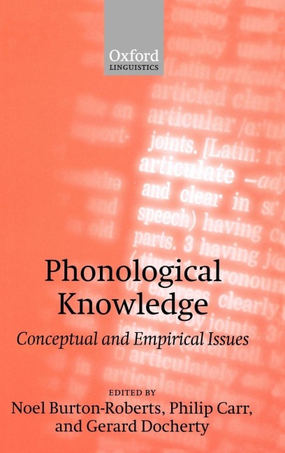 Phonological Knowledge: Conceptual and Empirical Issues