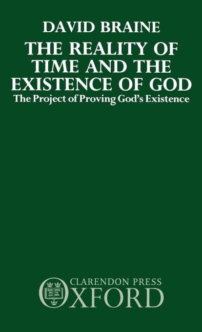The Reality of Time and the Existence of God: The Project of Proving Gods Existence