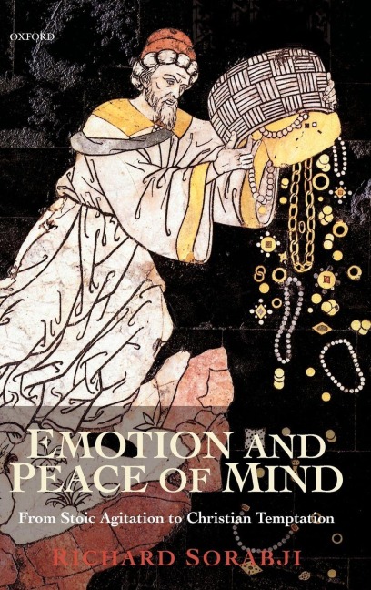 Emotion and Peace of Mind: From Stoic Agitation to Christian Temptation