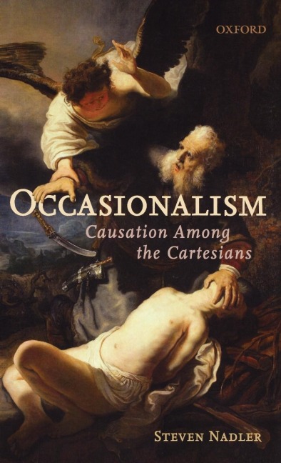 Occasionalism: Causation Among the Cartesians