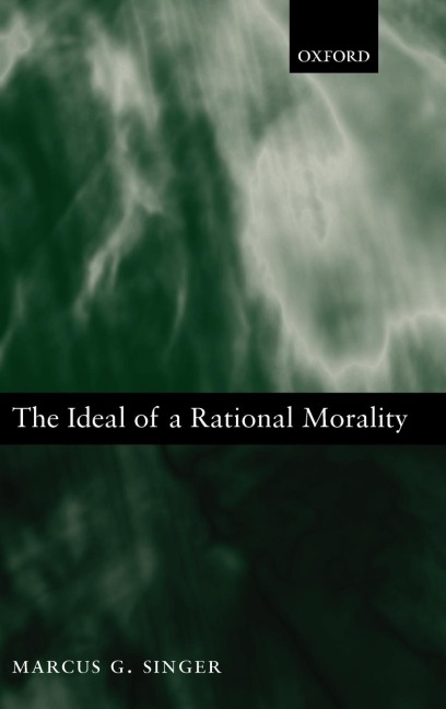 The Ideal of a Rational Morality: Philosophical Compositions