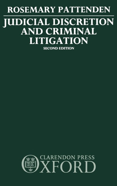 Judicial Discretion and Criminal Litigation
