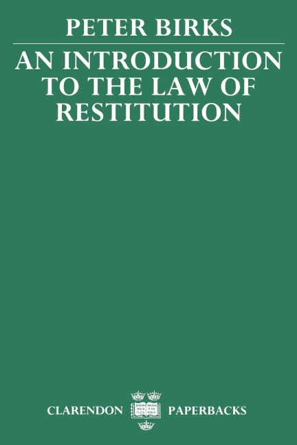 An Introduction to the Law of Restitution