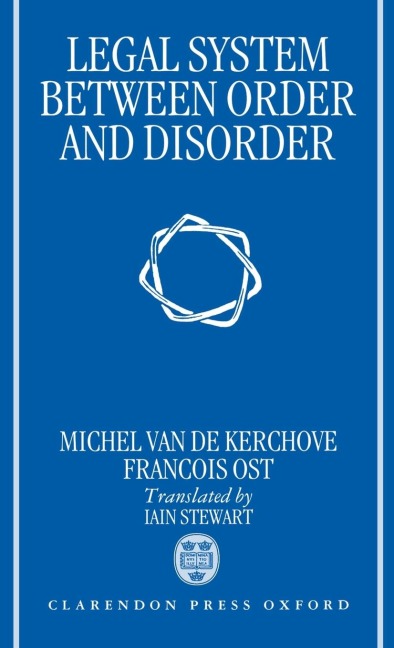 The Legal System Between Order and Disorder