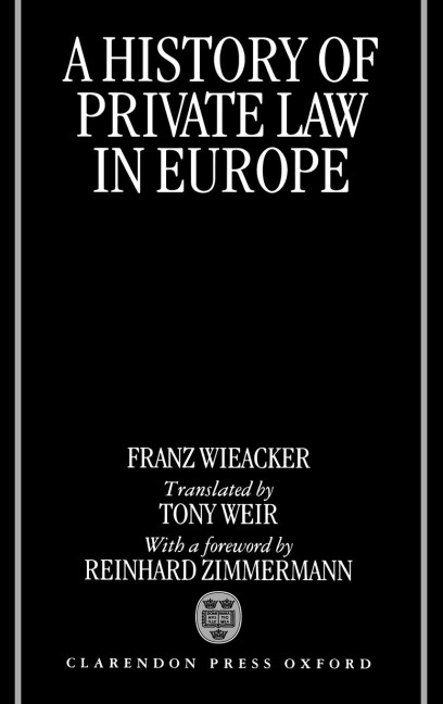 A History of Private Law in Europe: With Particular Reference to Germany