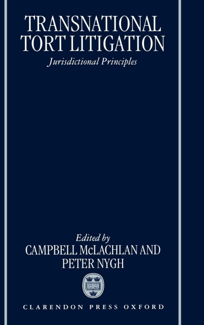 Transnational Tort Litigation: Jurisdictional Principles