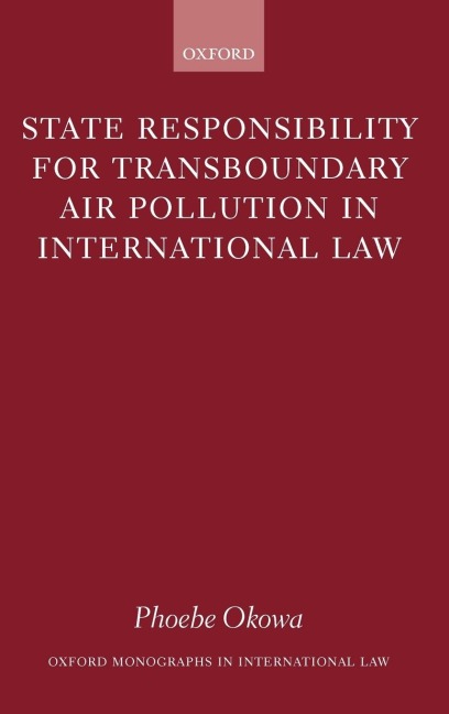 State Responsibility for Transboundary Air Pollution in International Law