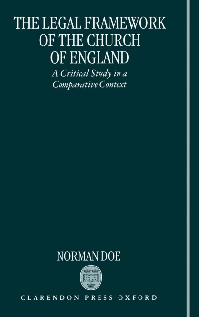 The Legal Framework of the Church of England: A Critical Study in a Comparative Context