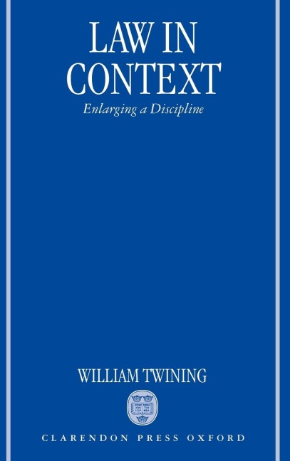 Law in Context: Enlarging a Discipline