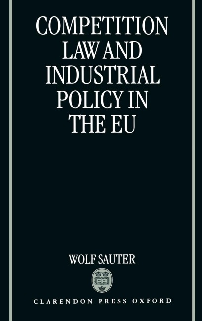 Competition Law and Industrial Policy in the Eu