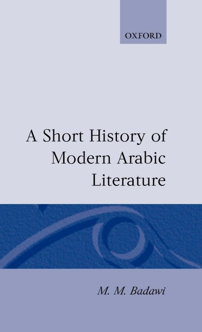 A Short History of Modern Arabic Literature