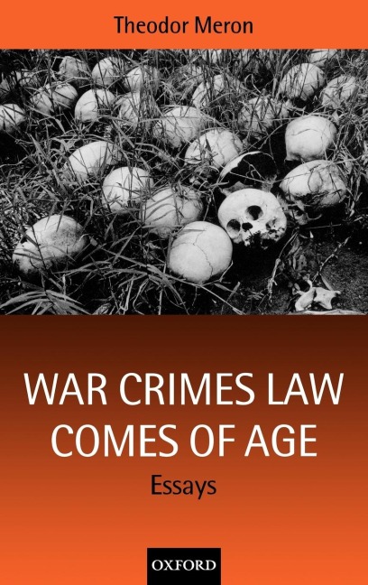 War Crimes Law Comes of Age: Essays