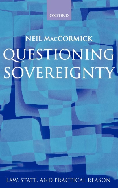 Questioning Sovereignty: Law, State. and Nation in the European Commonwealth