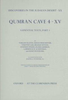 Qumran Cave 4: XV: The Sapiential Texts, Part 1