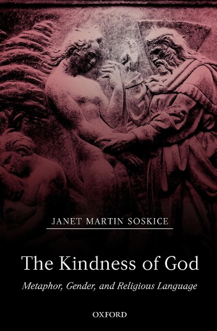 The Kindness of God: Metaphor, Gender, and Religious Language