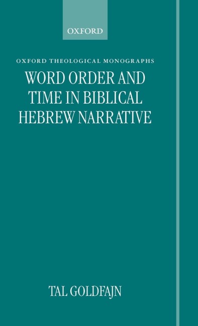 Word Order and Time in Biblical Hebrew Narrative