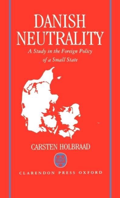 Danish Neutrality: A Study in the Foreign Policy of a Small State