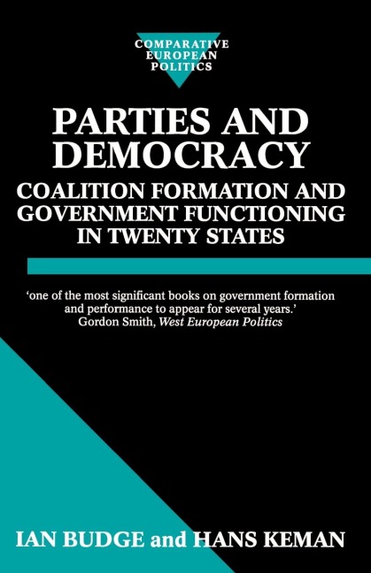 Parties and Democracy: Coalition Formation and Government Functioning in Twenty States