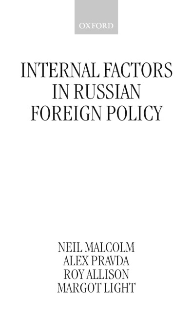 Internal Factors in Russian Foreign Policy