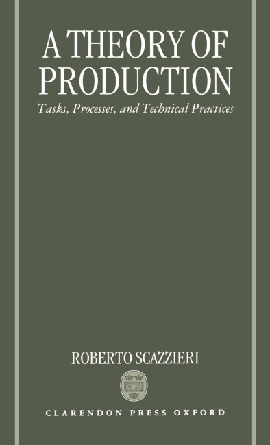 A Theory of Production: Tasks, Processes, and Technical Practices