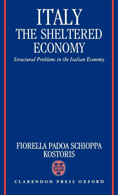Italy: The Sheltered Economy: Structural Problems in the Italian Economy