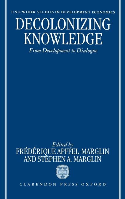 Decolonizing Knowledge: From Development to Dialogue