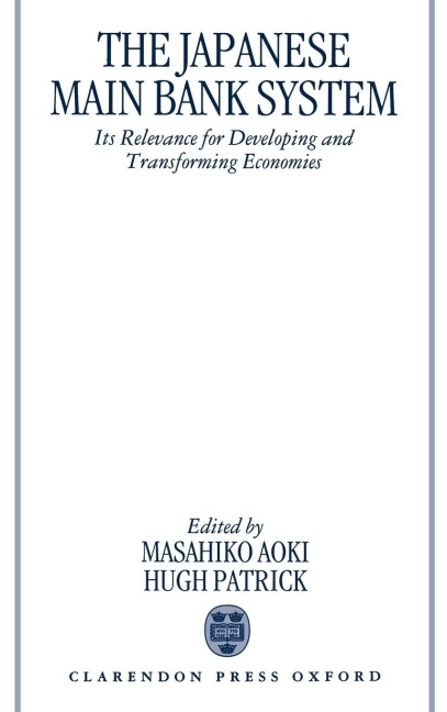 The Japanese Main Bank System