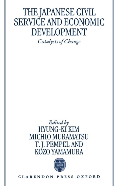 The Japanese Civil Service and Economic Development: Catalysts of Change