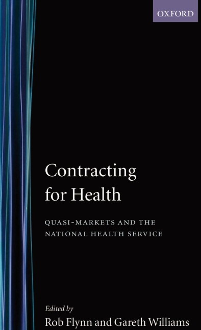 Contracting for Health: Quasi-Markets and the National Health Service