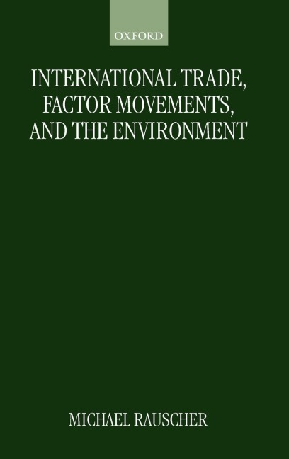 International Trade, Factor Movements, and the Environment