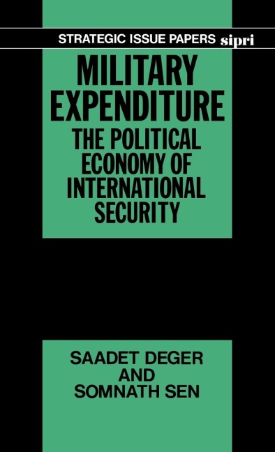 Military Expenditure: The Political Economy of International Security