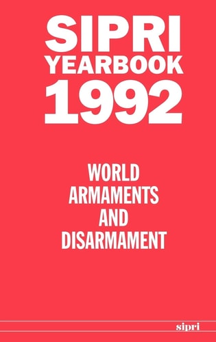 SIPRI Yearbook 1992 World Armaments and Disarmament