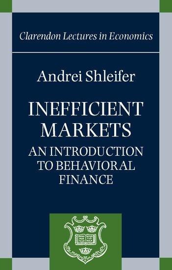 Inefficient Markets: An Introduction to Behavioral Finance