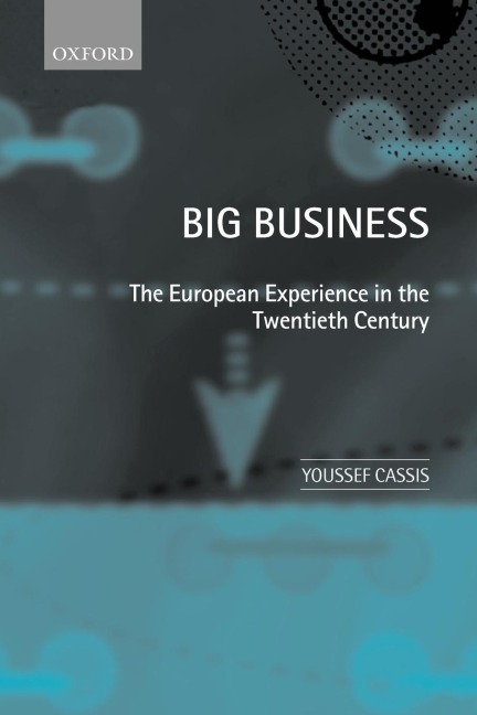 Big Business The European Experience in the Twentieth Century 