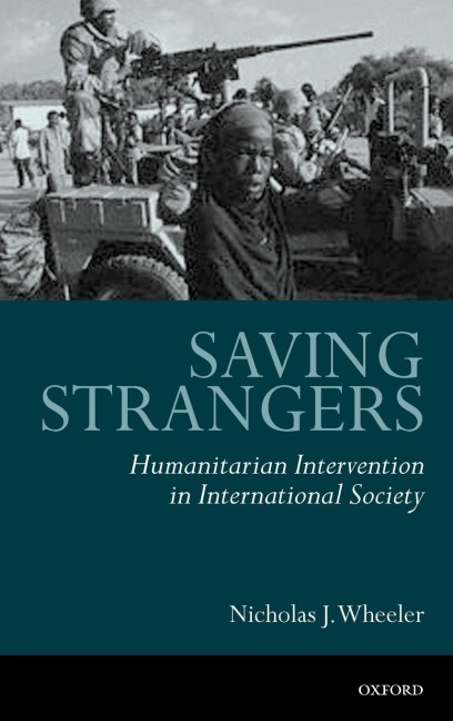 Saving Strangers: Humanitarian Intervention in International Society