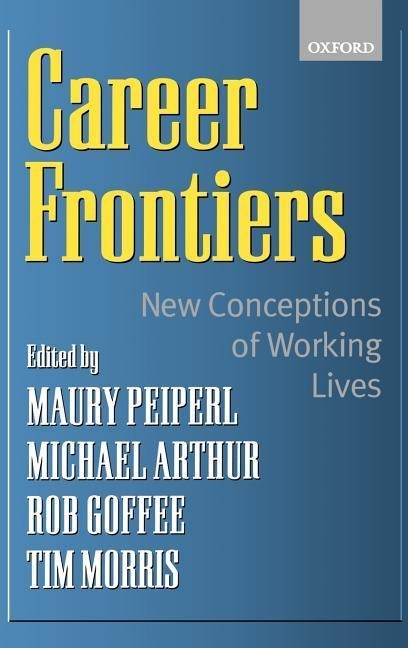 Career Frontiers: New Conceptions of Working Lives