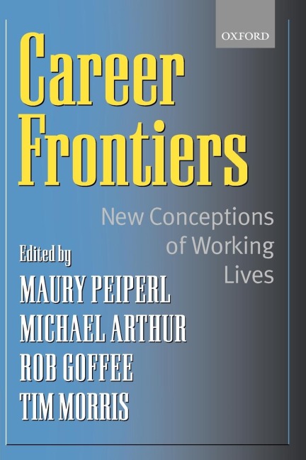 Career Frontiers: New Conceptions of Working Lives
